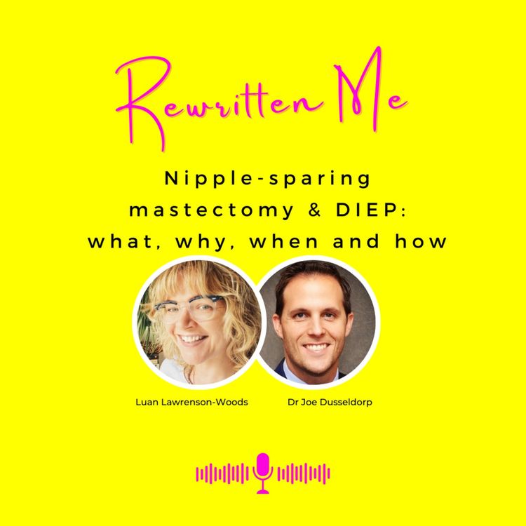 cover art for Nipple-sparing mastectomy & DIEP: what, why, when and how