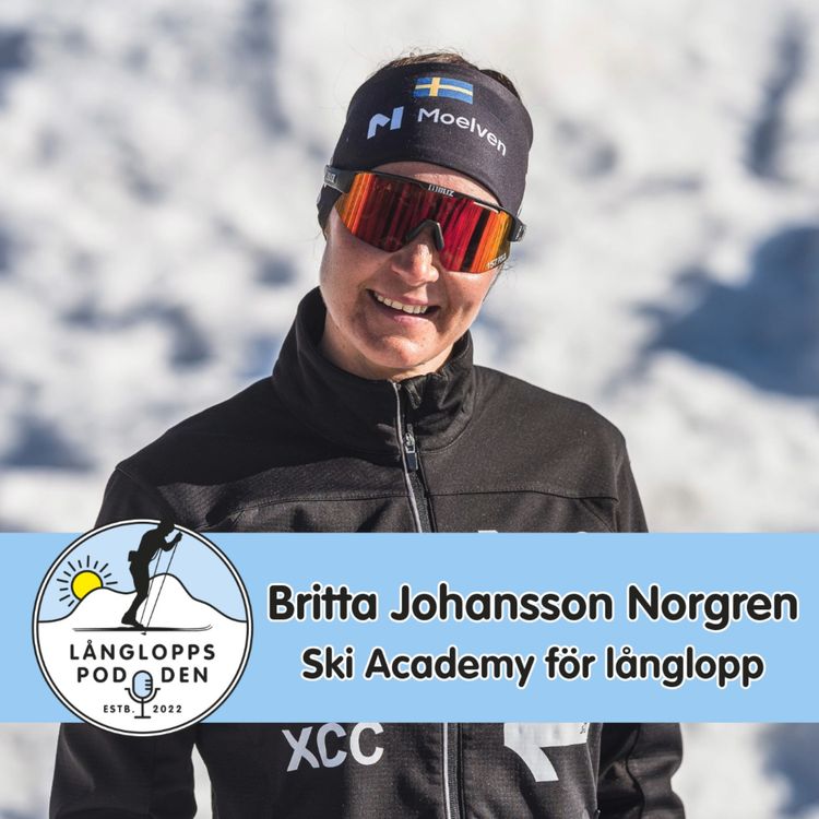 cover art for Avsnitt 102 - Ski Academy för långlopp med Britta Johansson Norgren