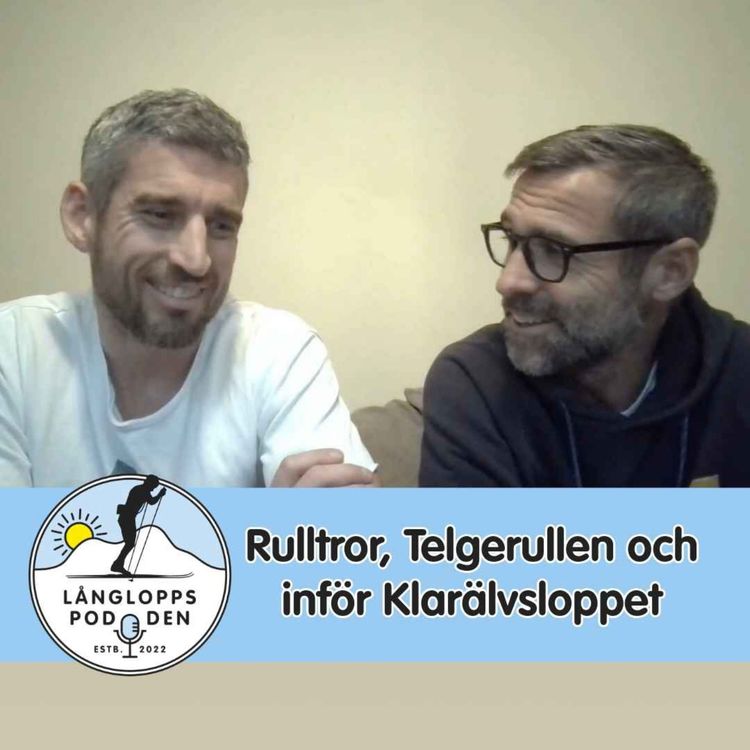 cover art for Avsnitt 123 - Rulltror, Telgerullen och inför Klarälvsloppet