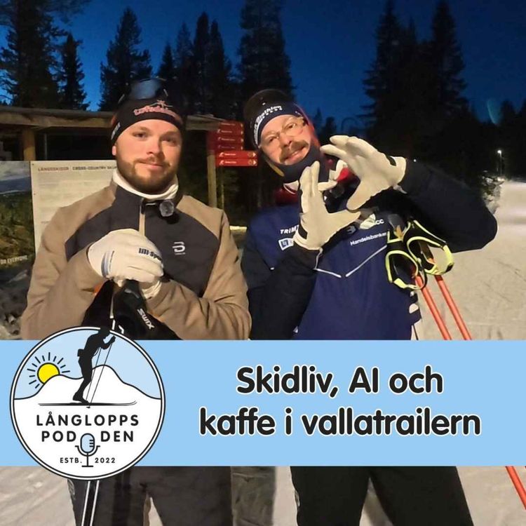 cover art for Avsnitt 137 - Skidliv, AI och kaffe i vallatrailern