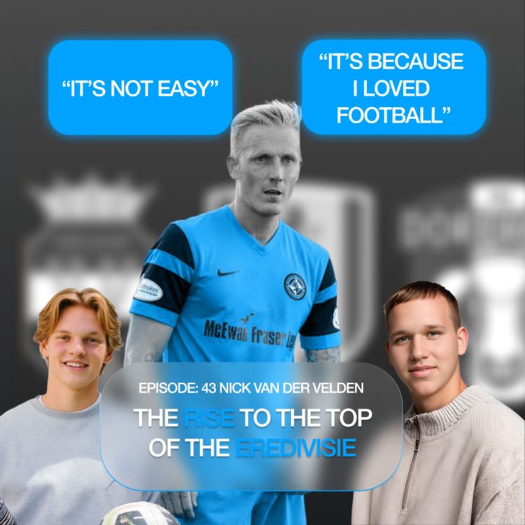 cover art for The Rise To The Top Of The Eredivise | Nick Van Der Velden |