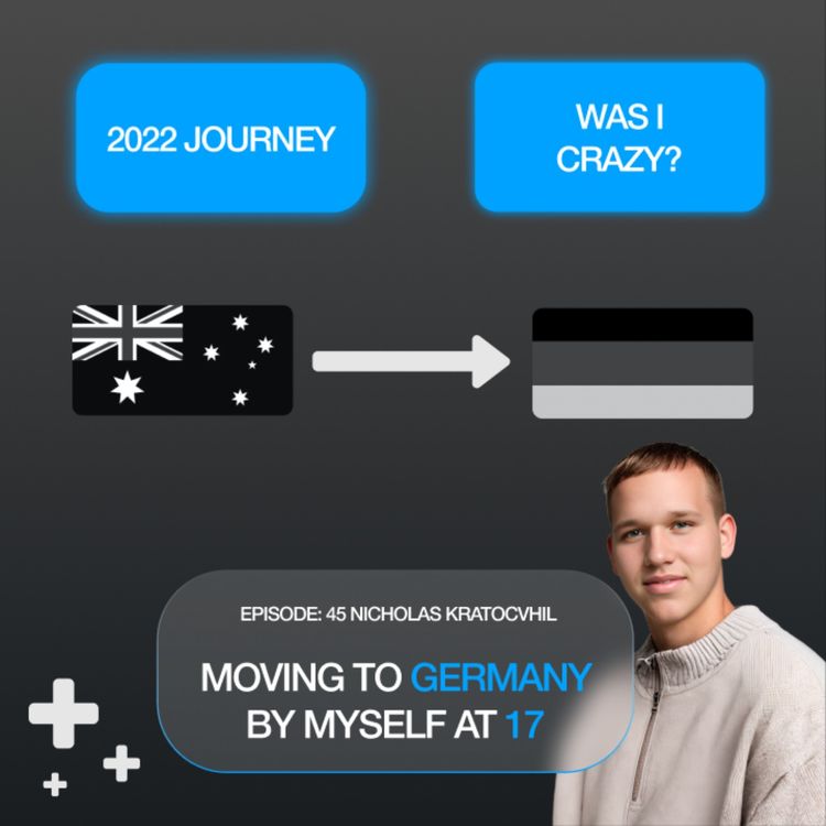 cover art for Why did I do it? How did I do it? Australia to Germany at age 17 | Recorded September 2022 |