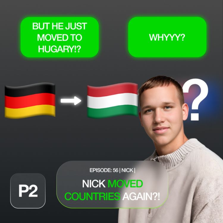 cover art for Nick Moved Countries AGAIN? | Part 2 |