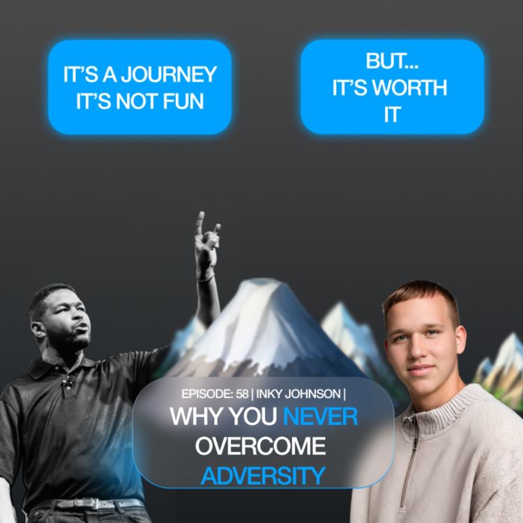 cover art for Why You'll Never Over Come Adversity | Inky Johnson |