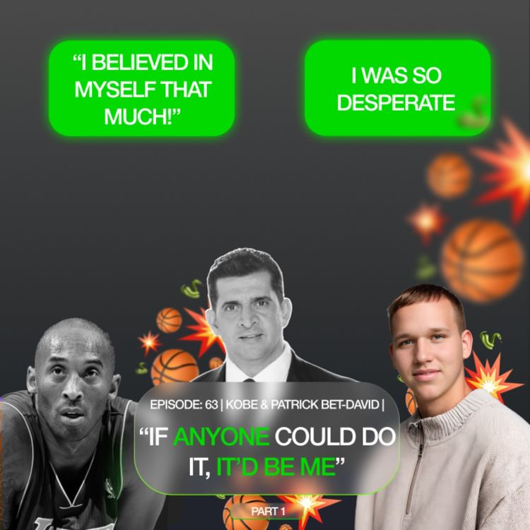 cover art for "If Anyone Could Do It, It'd Be Me" | Patrick Bet-David & Kobe Bryant | Part 2 |