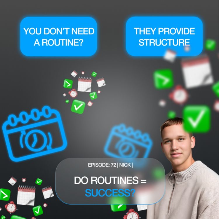 cover art for Do Routines = Success? | Nick |