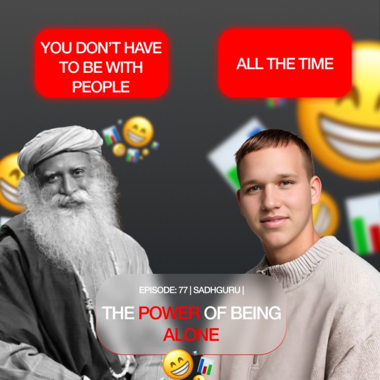 cover art for The Power Of Being Alone | Sadhguru |