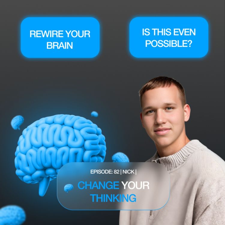 cover art for Re Programme The Way You Think | Nick | Episode 82 |