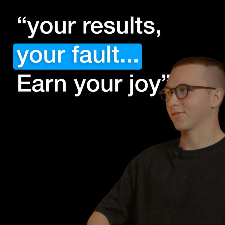 cover art for Your Results... Your Fault. Earn Your Joy