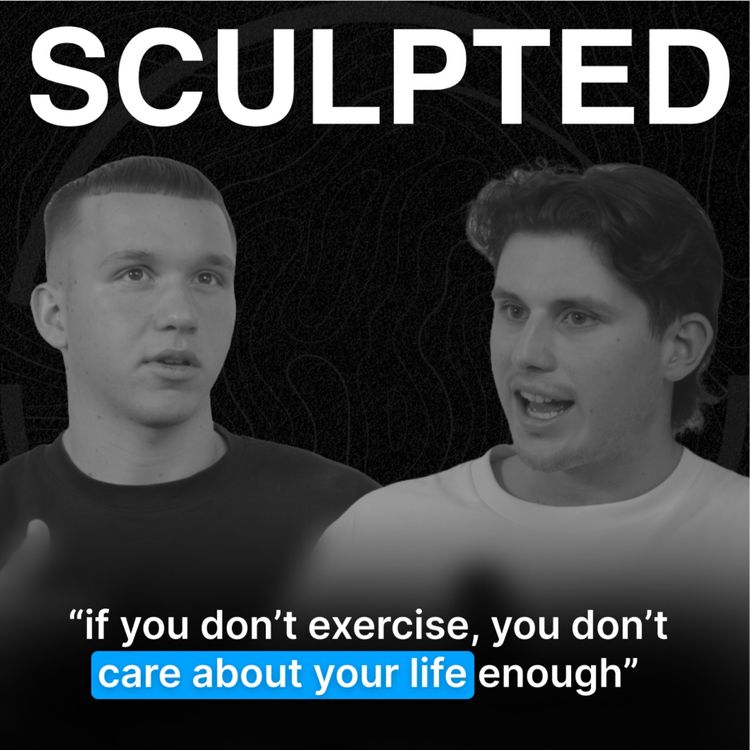 cover art for If you are exercising, you increase your quality of life by 58.76% in 2 years | SCULPTED Podcast