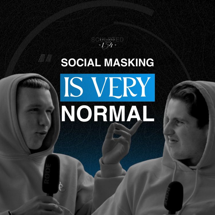 cover art for Social Masking is so difficult to manage, this is why we... | SCULPTED Podcast |