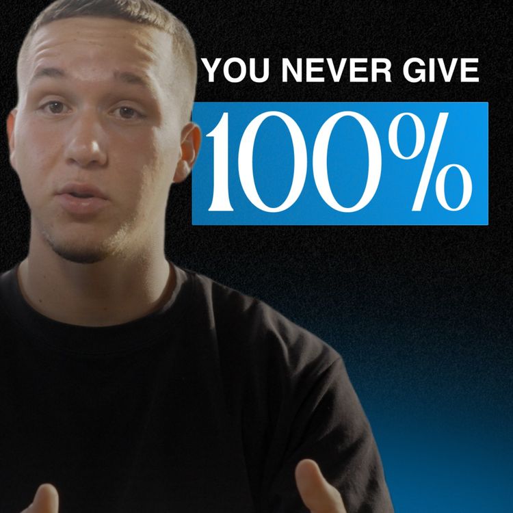 cover art for When was the last time you actually gave 100% effort?