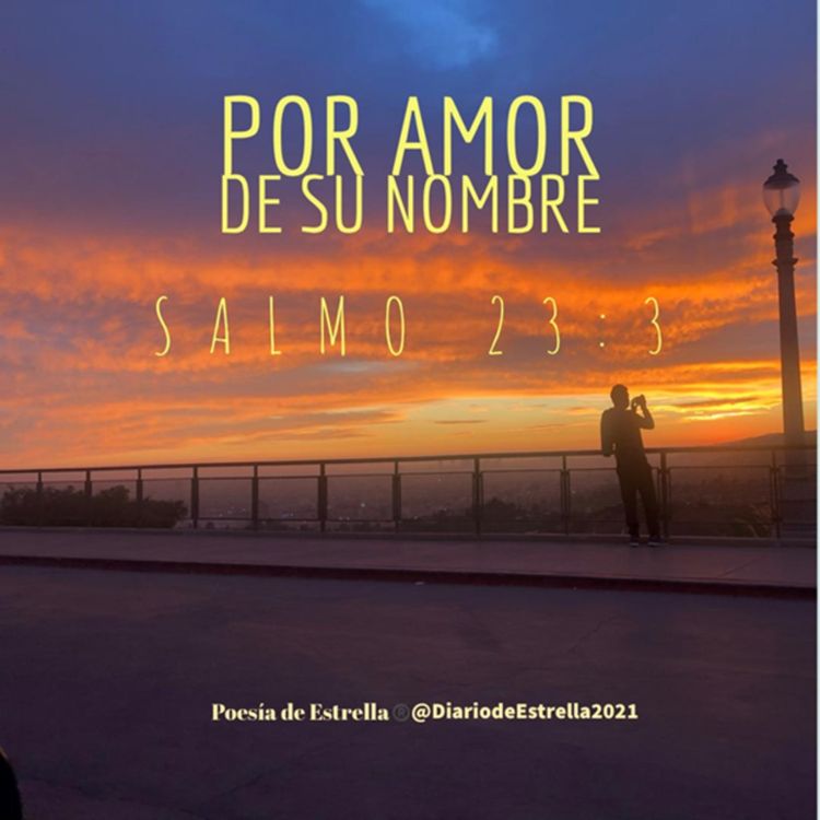 cover art for SALMO 23:3c POR AMOR DE SU NOMBRE. Devocional Estrella