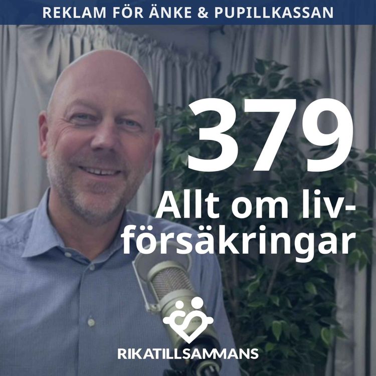 cover art for 379. Livförsäkring: en trygghet för dig och din familj | Med Niclas Fredrikson från Änkan