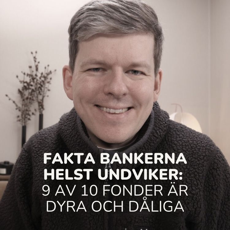 cover art for K52. Fakta bankerna helst undviker: 9 av 10 fonder slår inte index