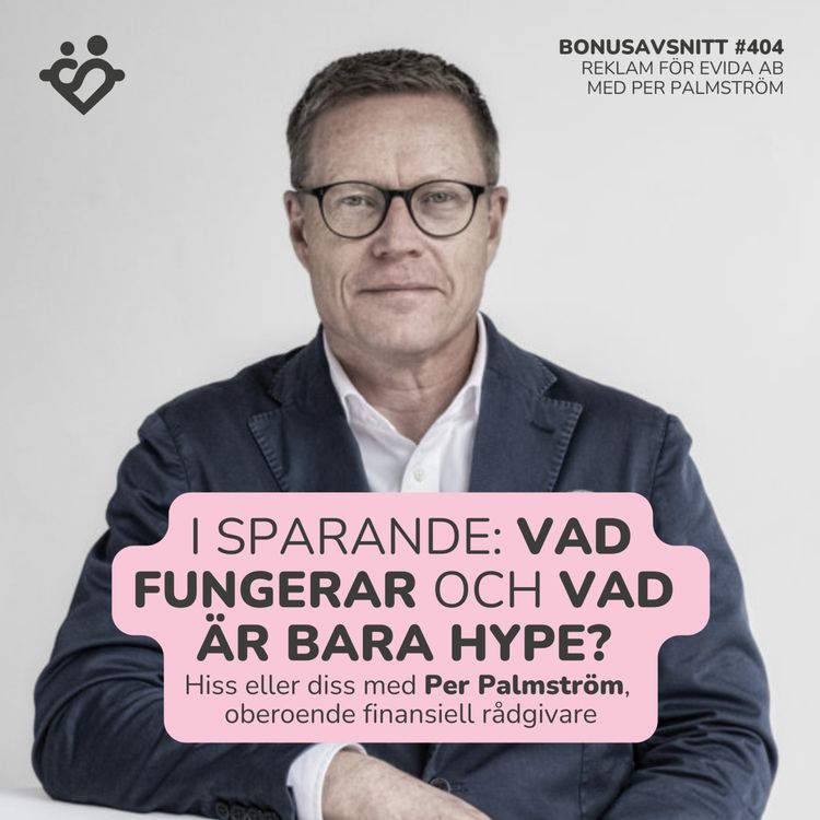 cover art for 404. I sparande: vad fungerar och vad är bara hype? | Hiss eller diss med Per Palmström