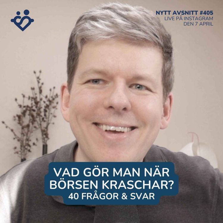 cover art for 405. Börsläget: 40 frågor och svar | Vad gör man när börsen kraschar?