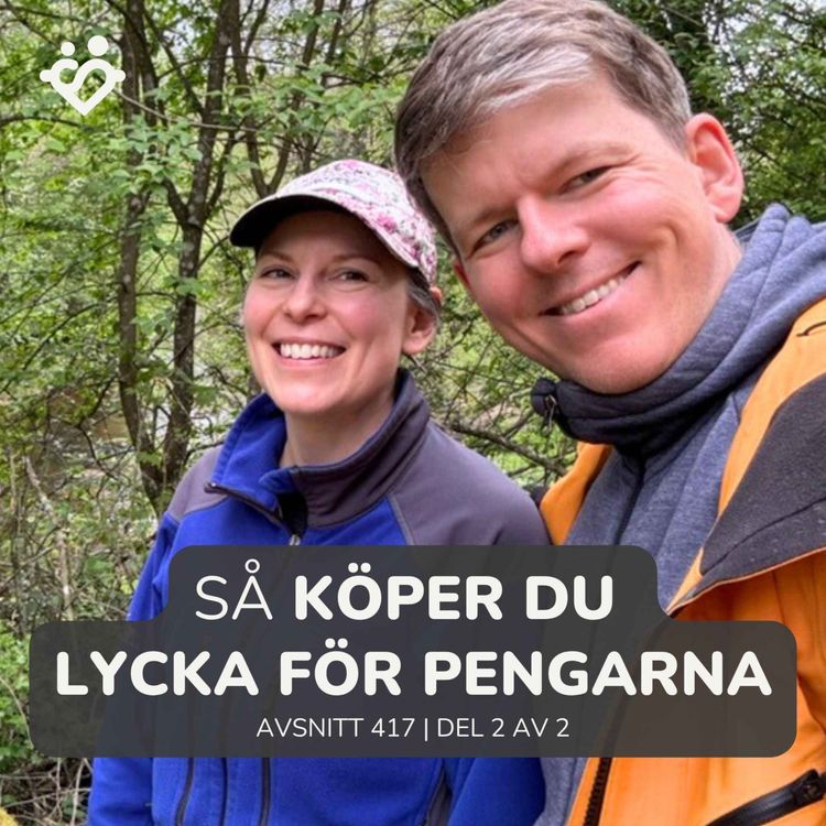 cover art for 417. Så köper du lycka för pengar | Fem principer från boken Happy Money | Del 2 av 2
