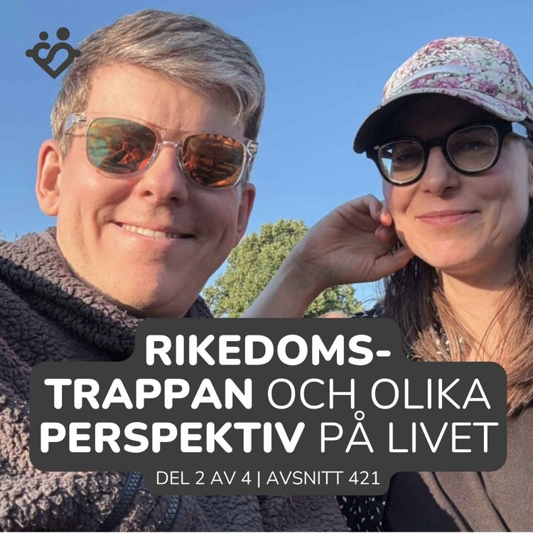 cover art for 421. Olika perspektiv på den ekonomiska resan | Rikedomstrappan del 2 av 4