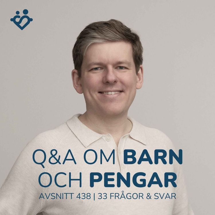 cover art for 438. Frågestund: Sparande med och till barnen | 33 frågor & svar