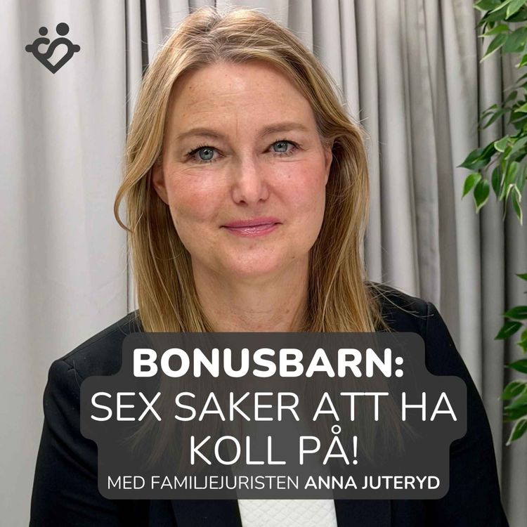 cover art for 455. Finns det bonusbarn i er relation? Då bör du ha ha koll på dessa sex saker!