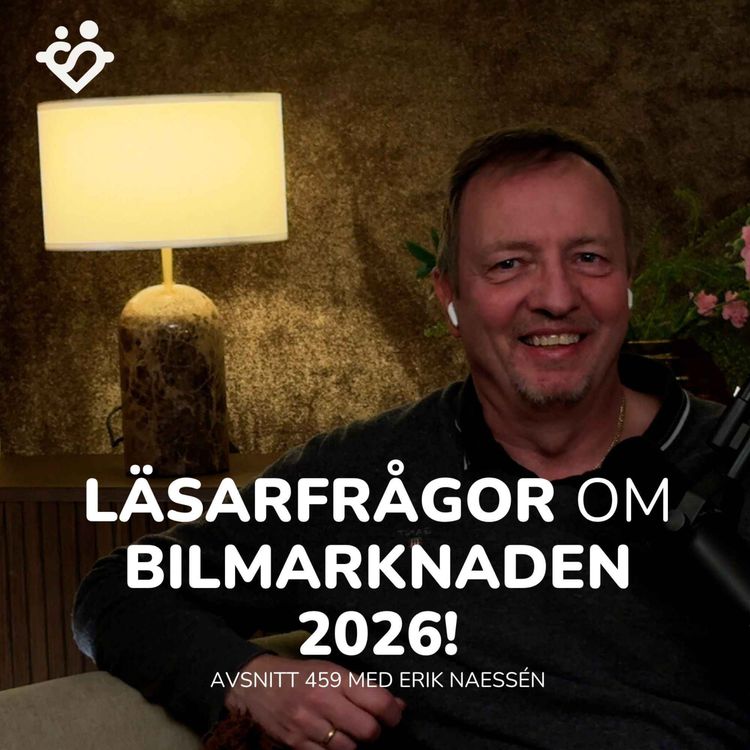 cover art for 459. Bästa Svenssonbilen? Tankar om EX60? | Läsarfrågor och bilmarknaden 2026 med Erik Naessén