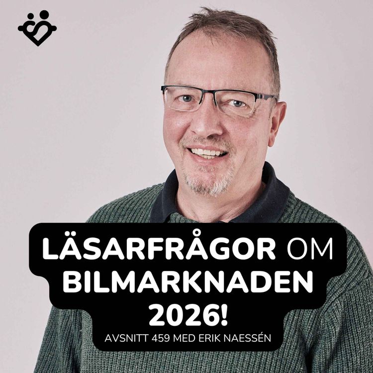 cover art for 459. Bästa Svenssonbilen? Tankar om EX60? | Läsarfrågor och bilmarknaden 2026 med Erik Naessén