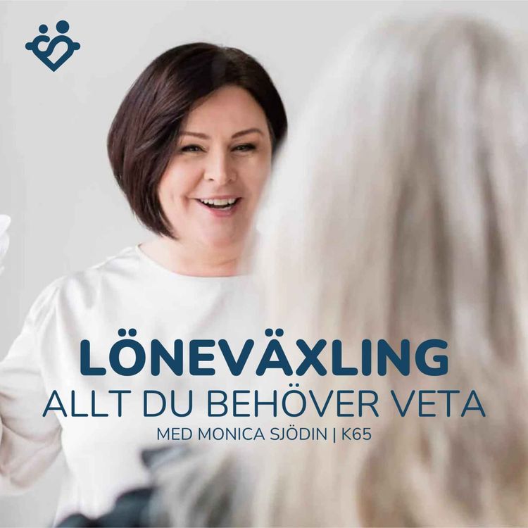 cover art for K65. Löneväxla för en tidigare pension | Med Monica Sjödin