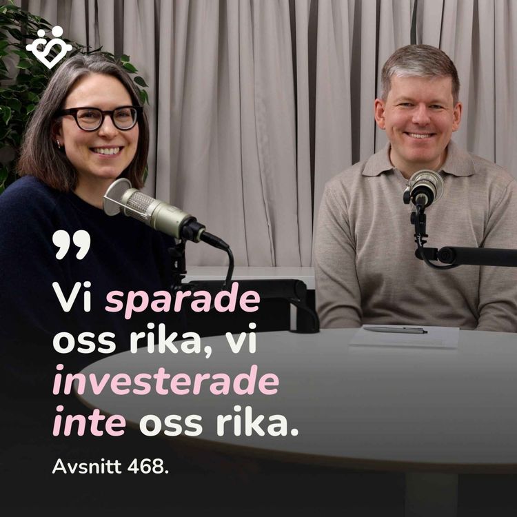 cover art for 468. Pengar, rädslor och bristtänk: en stor del av vår resa | Del 1 av 2