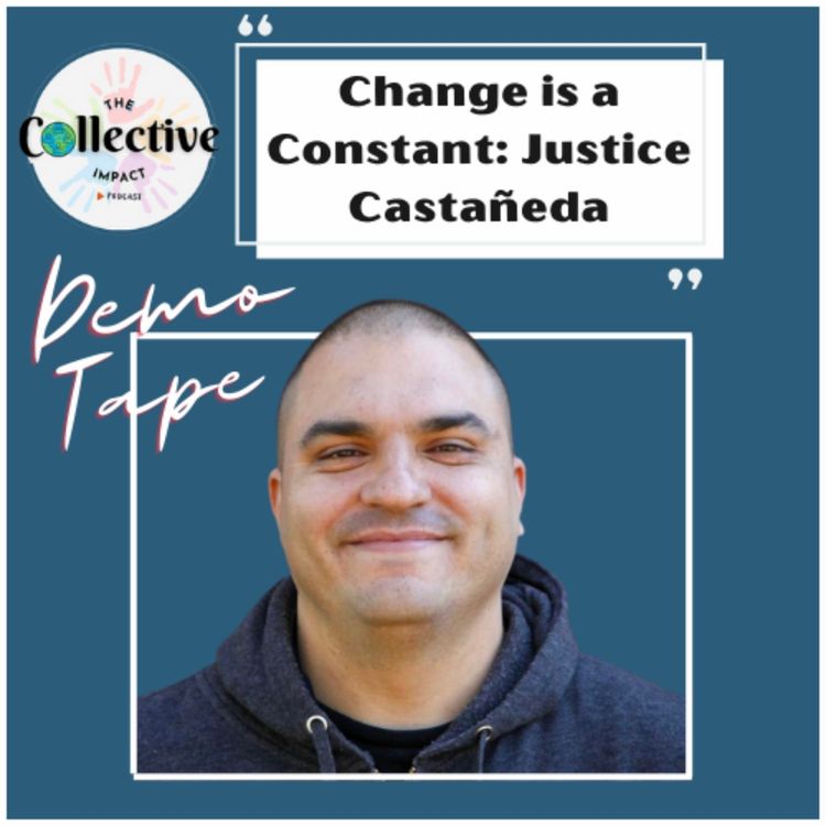 cover art for [Demo] Change is a Constant: Justice Castañeda