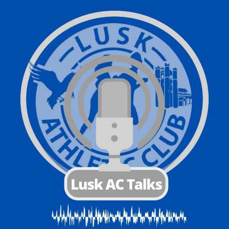 cover art for Episode 1 - Lusk AC, Fit4Life Forever and the Lusk 4 Mile