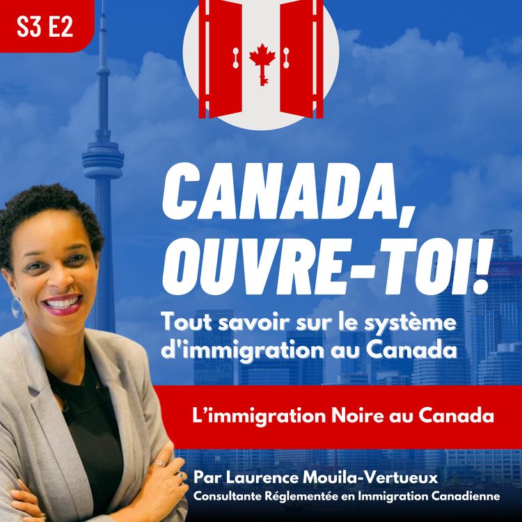 cover art for S3E2: L'immigration Noire au Canada