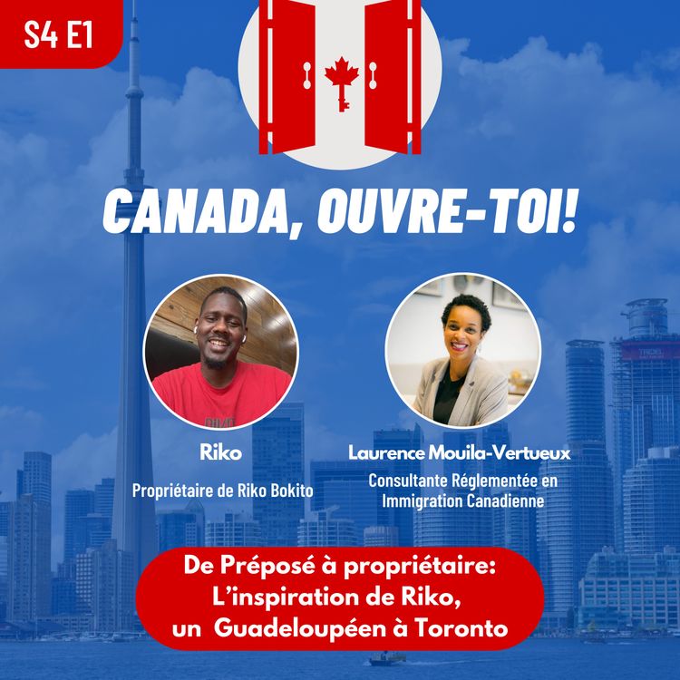 cover art for S4E1: L'inspiration de RIko, un Guadeloupéen à Toronto