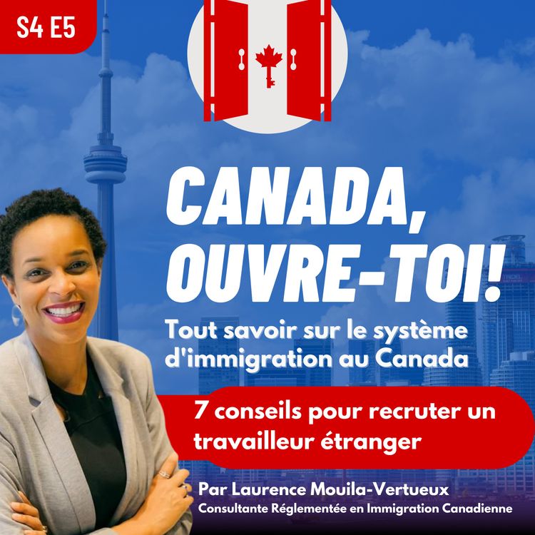 cover art for S4E5: 7 conseils pour recruter un travailleur étranger au Canada