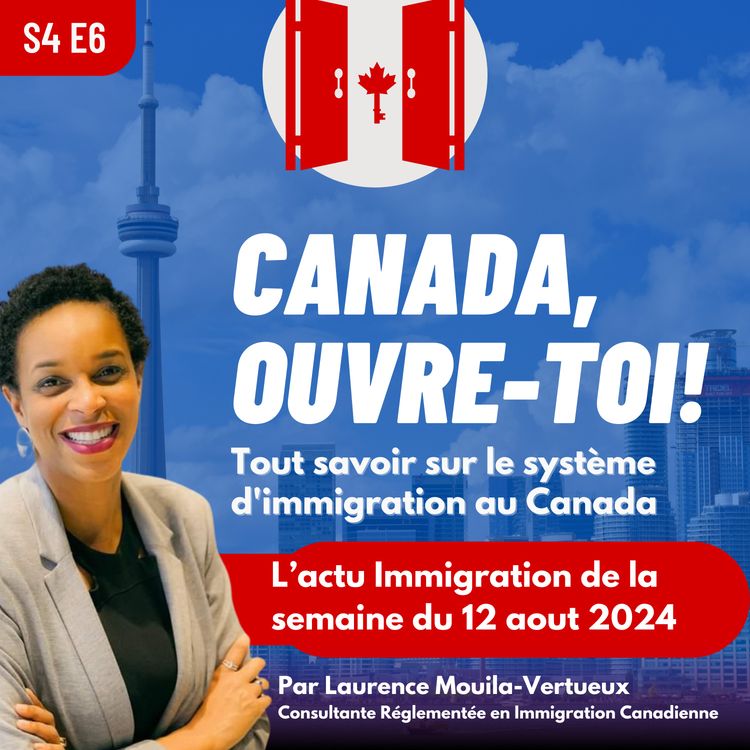 cover art for S4E6: L'actu Immigration au Canada