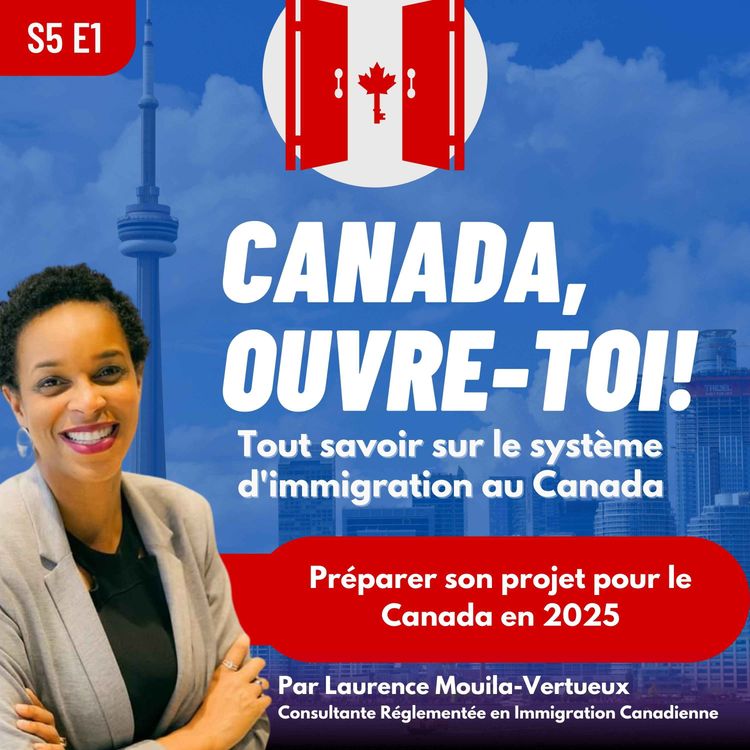 cover art for S5E1: Préparer son projet pour le Canada en 2025