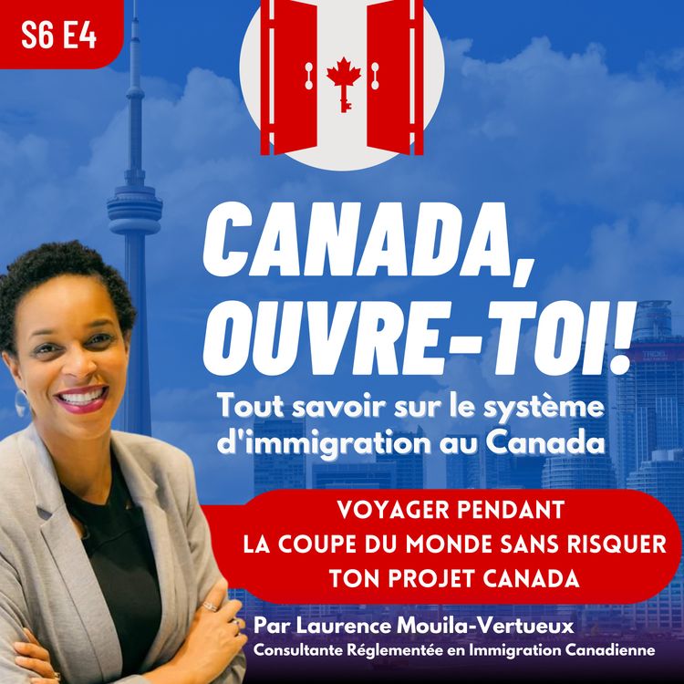 cover art for S6E4: Coupe du Monde 2026 & immigration canadienne
