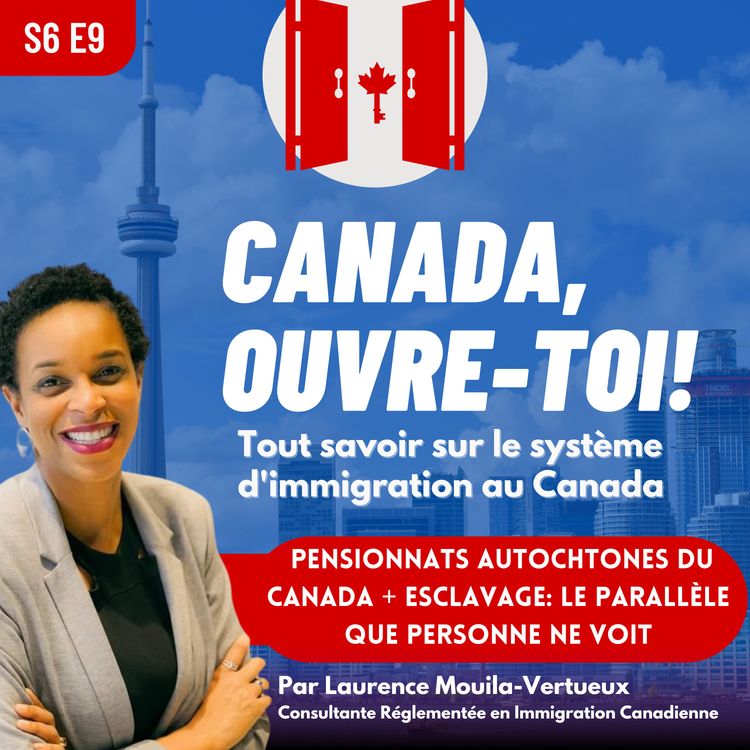 cover art for S6E9: Pensionnats autochtones + Esclavage : le parallèle que personne ne voit