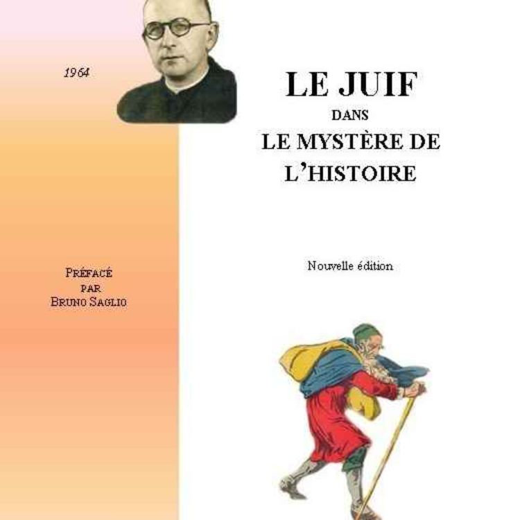 cover art for Le Juif dans le mystère de l'Histoire - Abbé Meinvielle - 2ème partie