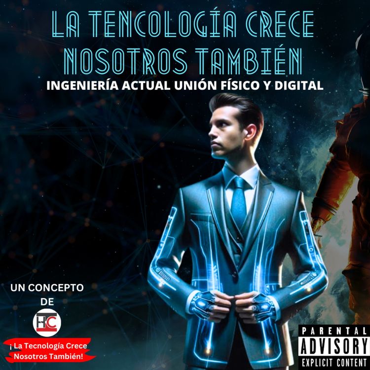 cover art for LA TECNOLOGIA CRECE NOSOTROS TAMBIEN (CANCION)