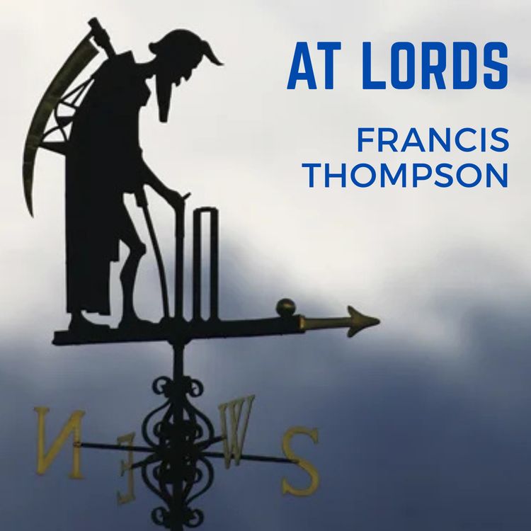 cover art for Francis Thompson, "At Lords"