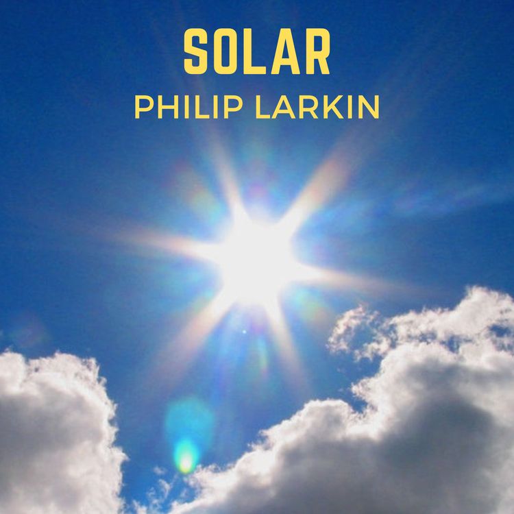 cover art for Philip Larkin, "Solar"