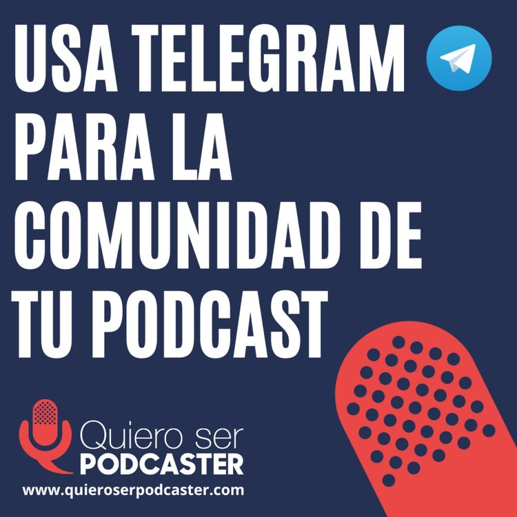 cover art for Usa telegram para la comunidad de tu podcast
