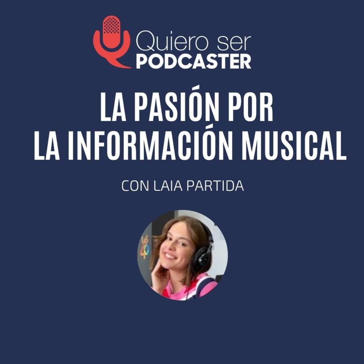 cover art for La pasión por la información musical, con @LaiaPartida