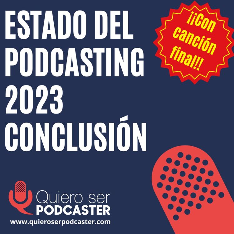 cover art for Estado del podcasting 2023, la conclusión final