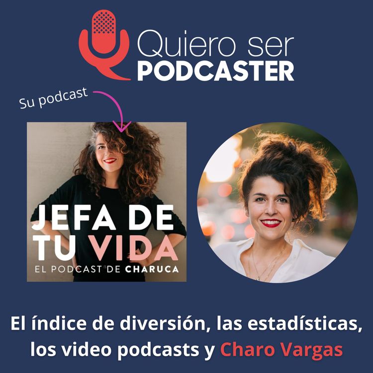 cover art for Charuca y el índice de diversión. Charo Vargas nos deja ver sus estadísticas...
