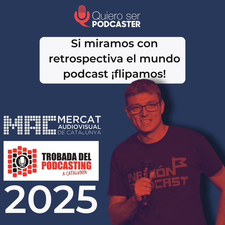 cover art for Si miramos con retrospectiva el mundo podcast está increíble