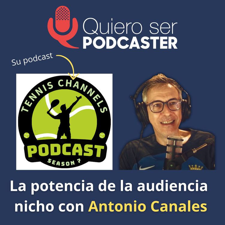 cover art for  Antonio Canales: vivir del podcasting deportivo sin ser famoso