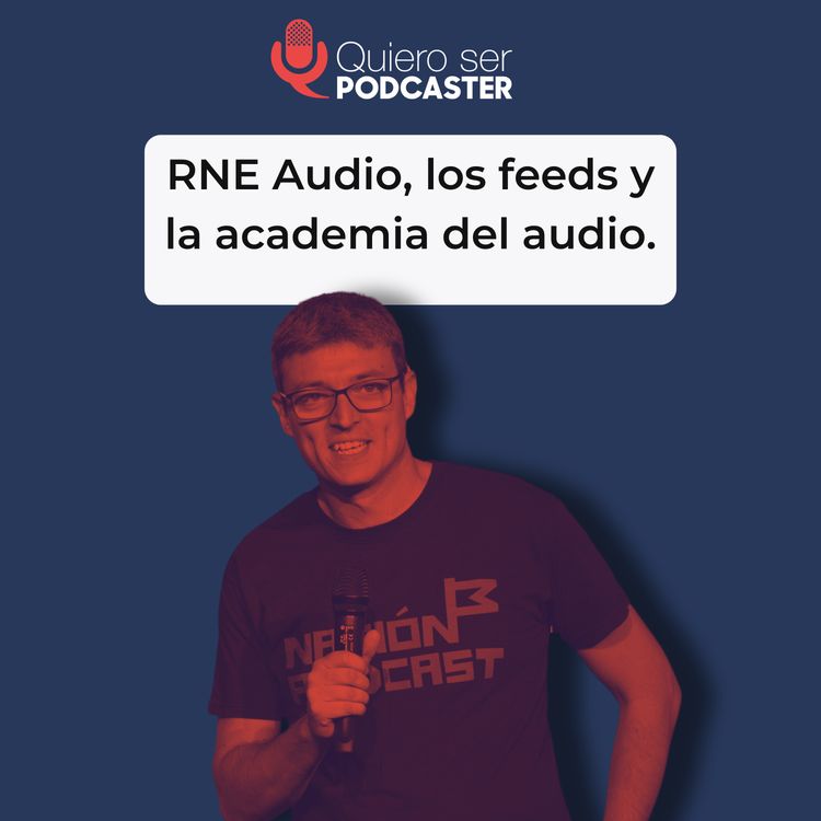 cover art for RNE Audio, los feeds y la academia del audio