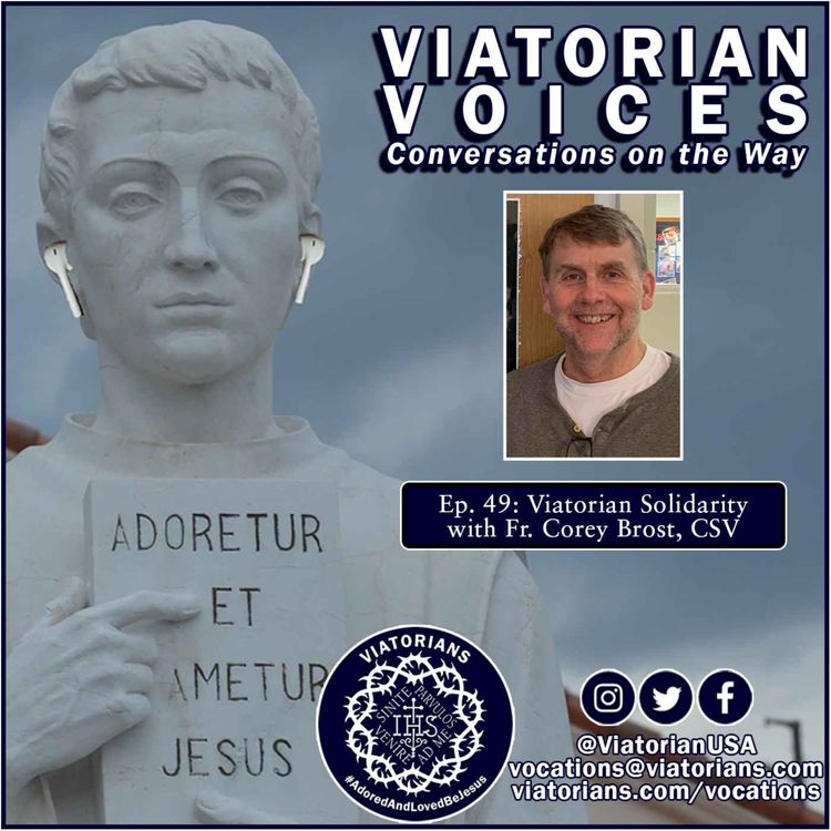 cover art for Viatorian Solidarity with Fr. Corey Brost, CSV